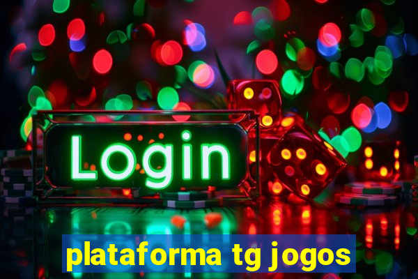 plataforma tg jogos